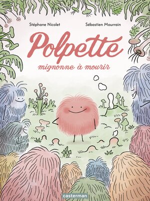 cover image of Polpette, mignonne à mourir